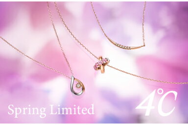 【４℃】Spring Limited